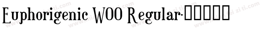 Euphorigenic W00 Regular字体转换
